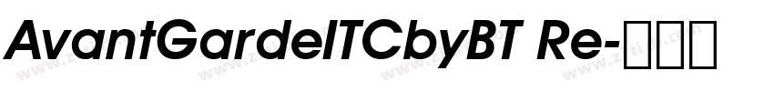 AvantGardeITCbyBT Re字体转换